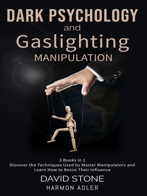 Title details for Dark Psychology and Gaslighting Manipulation by David Stone - Available